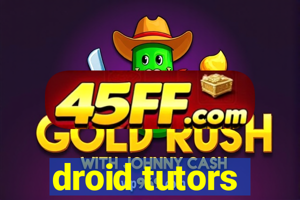droid tutors